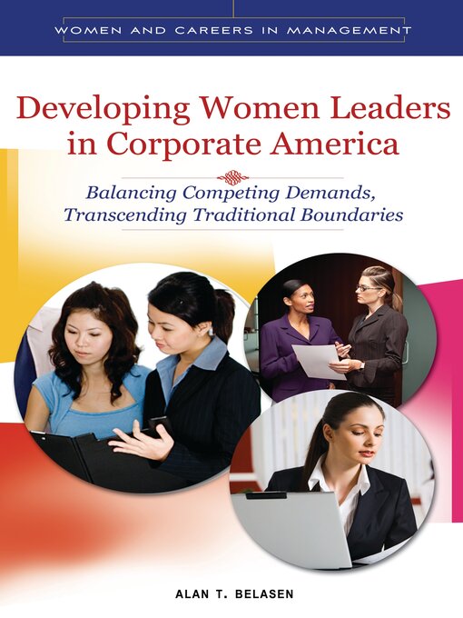 Title details for Developing Women Leaders in Corporate America by Alan T. Belasen - Available